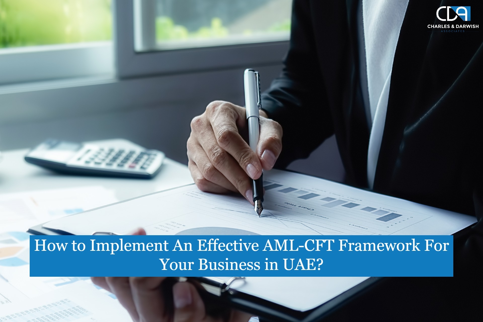 How to Implement An Effective AML-CFT Framework