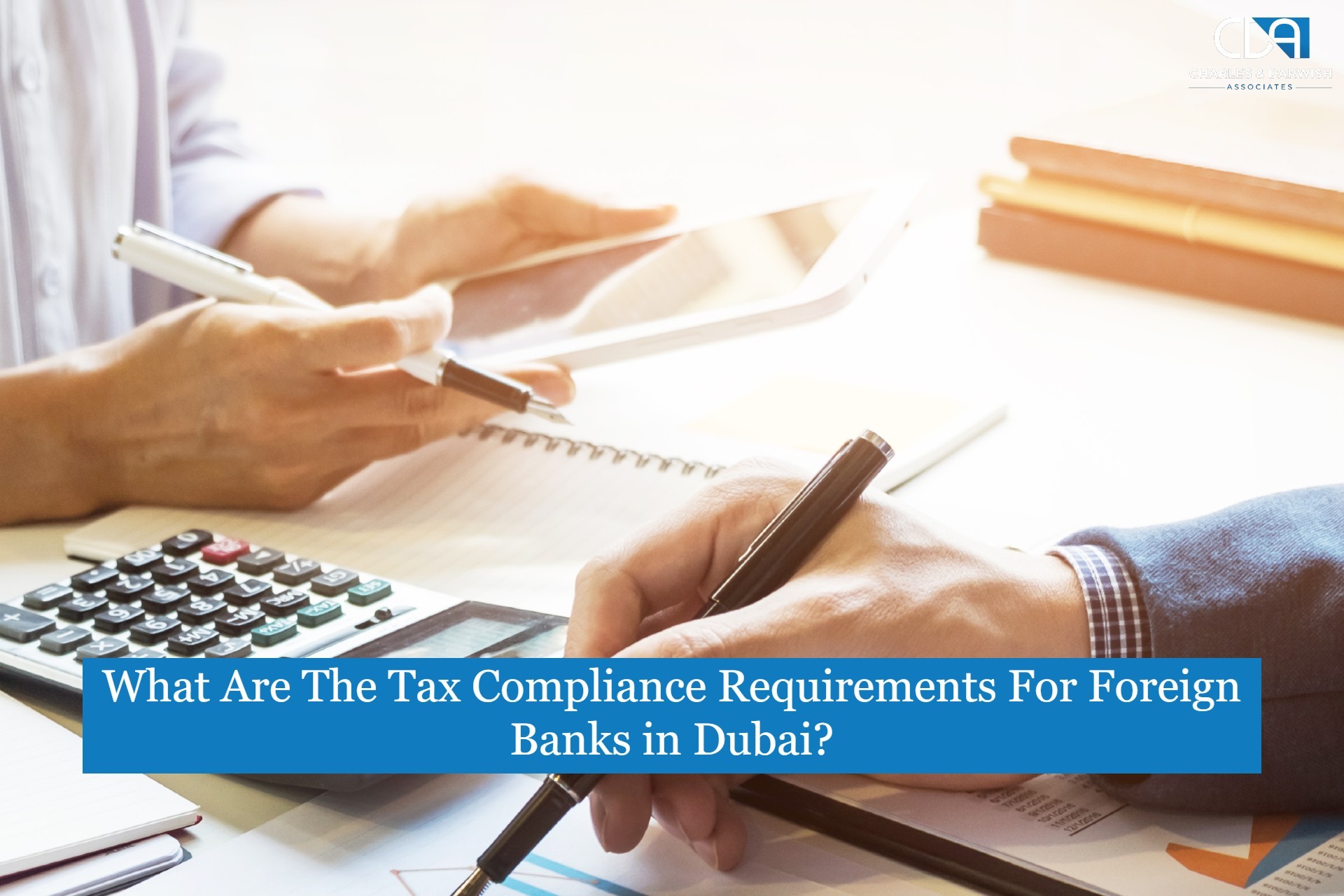 Tax Compliance Requirements For Foreign Banks